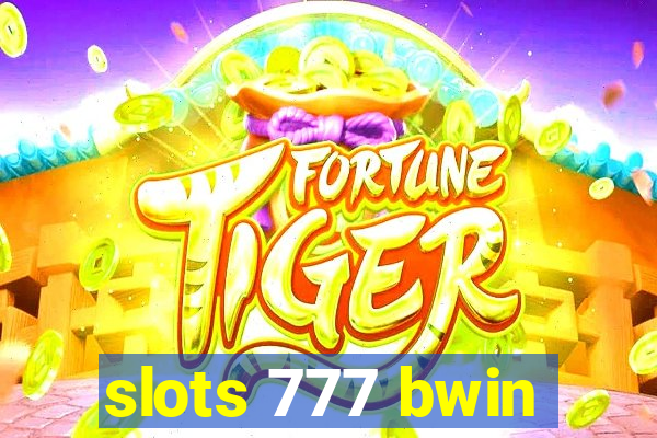 slots 777 bwin